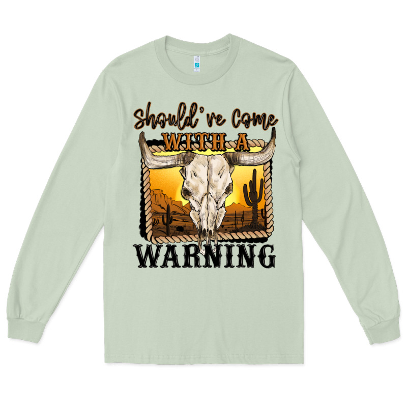 Should've Come With A Warning Long Sleeve Tee by MaliasSmallBusiness | Teevron