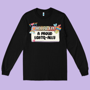 Proud Ally Long Sleeve Tee Designed By Maliassmallbusiness