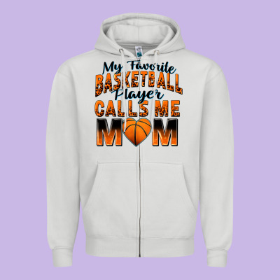 Zipper Hoodie my favorite basketball player calls me mom