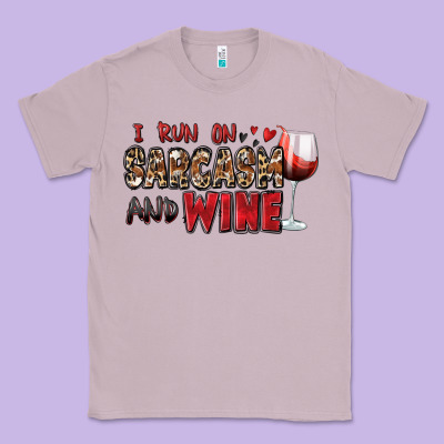I Run On Sarcasm And Wine Classic Tee Designed By Zillion Design Studio