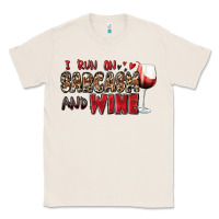 Natural i run on sarcasm and wine Classic Tee - Zillion Design Studio