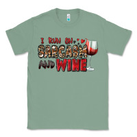 Sage i run on sarcasm and wine Classic Tee - Zillion Design Studio