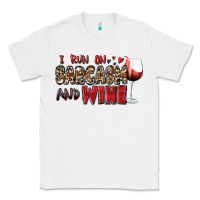 White i run on sarcasm and wine Classic Tee - Zillion Design Studio