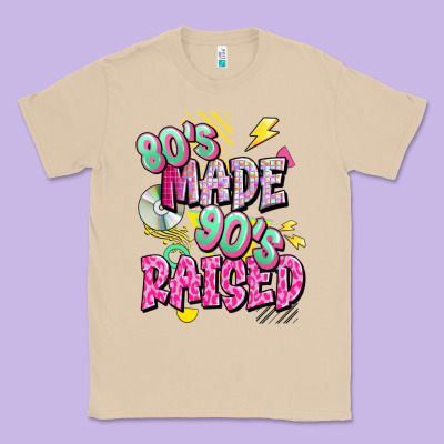 80s Made 90s Raised Classic Tee Designed By Texasbilliewilder