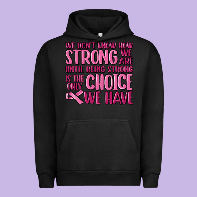 Breast Cancer We Don't Know How Strong We Are Urban Hoodie Designed By Maliassmallbusiness