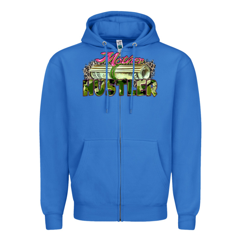 Mother Hustler Zipper Hoodie by Zillion Design Studio | Teevron
