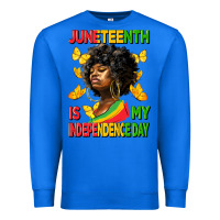 True Royal juneteenth is my independence day Premium Sweatshirt - HRA Design Shop