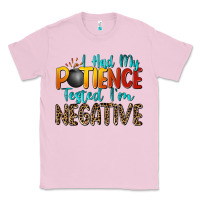 Bubblegum Pink i had my patience tested i'm negative Classic Tee - Zillion Design Studio