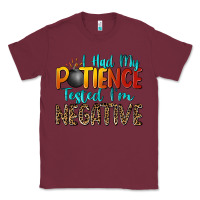 Burgundy i had my patience tested i'm negative Classic Tee - Zillion Design Studio