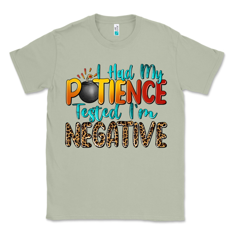 I Had My Patience Tested I'm Negative Classic Tee by Zillion Design Studio | Teevron