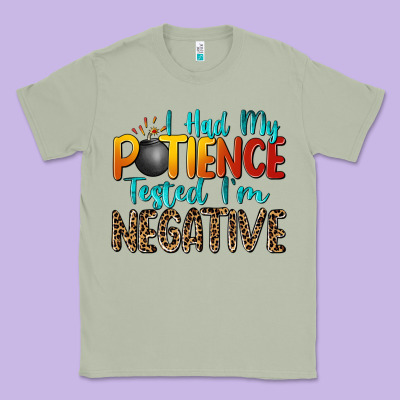 I Had My Patience Tested I'm Negative Classic Tee Designed By Zillion Design Studio