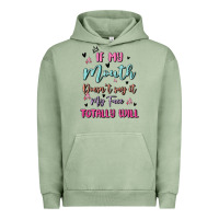 Pigment Oil Green if my mouth doesn't say it my face totally will Urban Hoodie - MaliasSmallBusiness