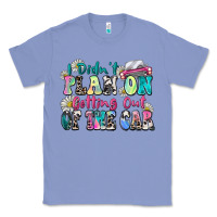 Colony Blue i didn't plan on getting out of the car Classic Tee - Zillion Design Studio