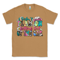 Toasted Coconut i didn't plan on getting out of the car Classic Tee - Zillion Design Studio