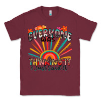 Burgundy everyone was thinking it i just said it Classic Tee - Zillion Design Studio