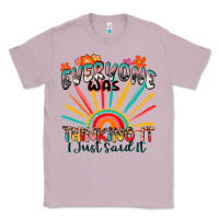 Lilac everyone was thinking it i just said it Classic Tee - Zillion Design Studio