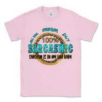Bubblegum Pink all day everyday 247 100 sarcasmic sarcasm is in m Classic Tee - Zillion Design Studio