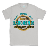 Moon Dust all day everyday 247 100 sarcasmic sarcasm is in m Classic Tee - Zillion Design Studio