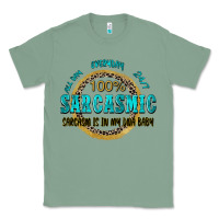 Sage all day everyday 247 100 sarcasmic sarcasm is in m Classic Tee - Zillion Design Studio
