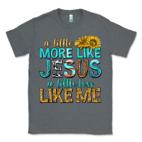 Charcoal Heather a little more like jesus a little less like me Classic Tee - texasbilliewilder