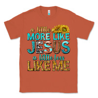 Copper a little more like jesus a little less like me Classic Tee - texasbilliewilder