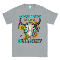 Heather Grey adulthing is some bullshit with sanflowers and gamstone  tbw Classic Tee - texasbilliewilder