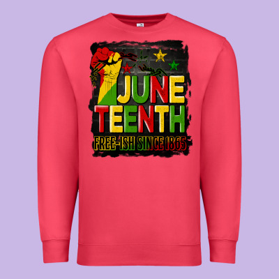 Juneteenth Fist Free Ish Since 1865 With Background Premium Sweatshirt Designed By Hra Design Shop