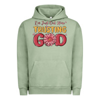 Pigment Oil Green i’m just out here trusting god Urban Hoodie - MaliasSmallBusiness