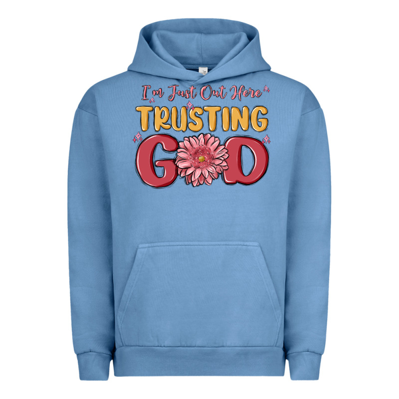 I’m Just Out Here Trusting God Urban Hoodie by MaliasSmallBusiness | Teevron