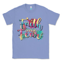 Colony Blue faith over fear Classic Tee - Zillion Design Studio