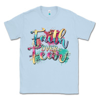 Dusty Blue faith over fear Classic Tee - Zillion Design Studio