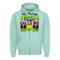 Seafoam my favorite tennis player calls me mom Zipper Hoodie - Zillion Design Studio
