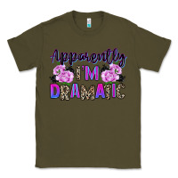 Army Green apparently im dramatic Classic Tee - texasbilliewilder