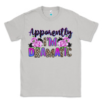 Moon Dust apparently im dramatic Classic Tee - texasbilliewilder