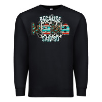 Black because mama said so Premium Sweatshirt - CowhideDigitalArt