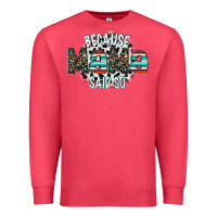 Cardinal because mama said so Premium Sweatshirt - CowhideDigitalArt