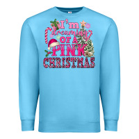 Ocean Blue I Am Dreaming Of A Pink Christmas Premium Sweatshirt - FaDigitalArtStudio