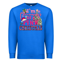 True Royal I Am Dreaming Of A Pink Christmas Premium Sweatshirt - FaDigitalArtStudio