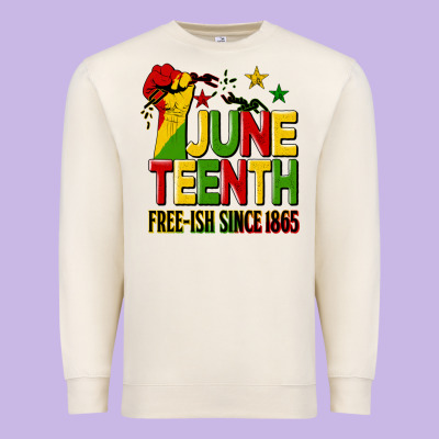 Juneteenth Fist Free Ish Since 1865 Premium Sweatshirt Designed By Hra Design Shop