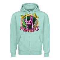 Seafoam rockin' the mom life Zipper Hoodie - Zillion Design Studio