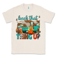 Natural back that thing up Classic Tee - texasbilliewilder