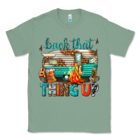 Sage back that thing up Classic Tee - texasbilliewilder