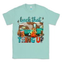 Seafoam back that thing up Classic Tee - texasbilliewilder