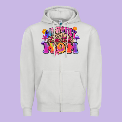 Zipper Hoodie oh honey i am that mom
