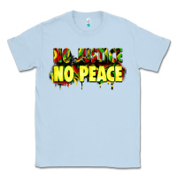 Dusty Blue no justice no peace Classic Tee - Zillion Design Studio
