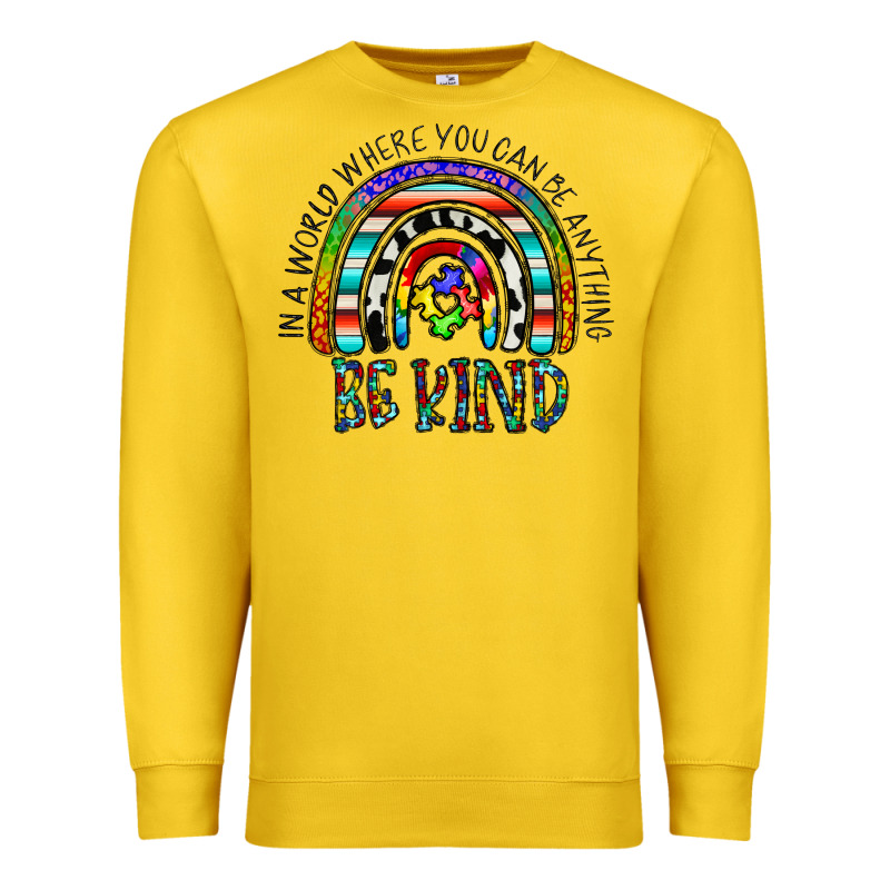 In A World Where You Can Be Anything Be Kind Premium Sweatshirt by CowhideDigitalArt | Teevron