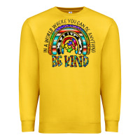 Lemon in a world where you can be anything be kind Premium Sweatshirt - CowhideDigitalArt