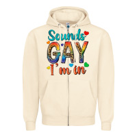 Sandshell sounds gay im in Zipper Hoodie - texasbilliewilder