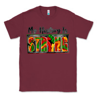 Burgundy my history is strong Classic Tee - Zillion Design Studio