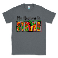 Charcoal Heather my history is strong Classic Tee - Zillion Design Studio